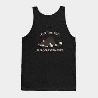 I Put The 'Pro' In Procrastination Tank Top